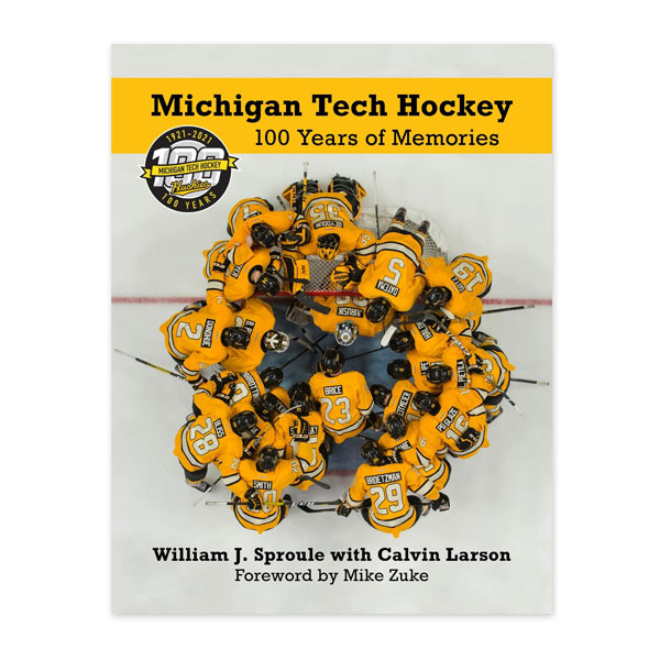 Michigan Tech Hockey: 100 Years Of Memories (SKU 117223112000022)
